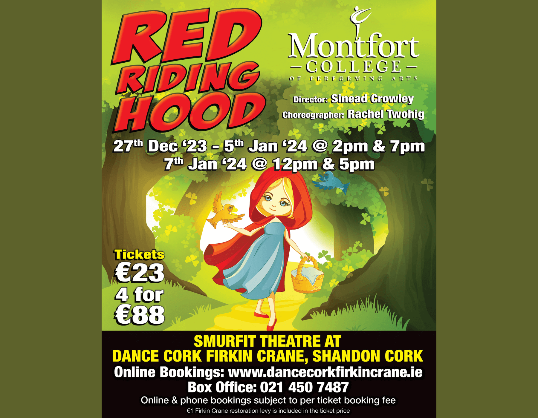 Firkin Crane Theatre, Cork: Red Riding Hood Montfort College of Performing Arts